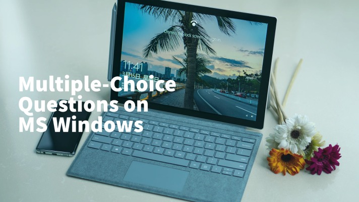 Feature Image of Multiple-Choice Questions on MS Windows