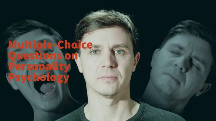 Feature Image of Multiple-Choice Questions on Personality Psychology
